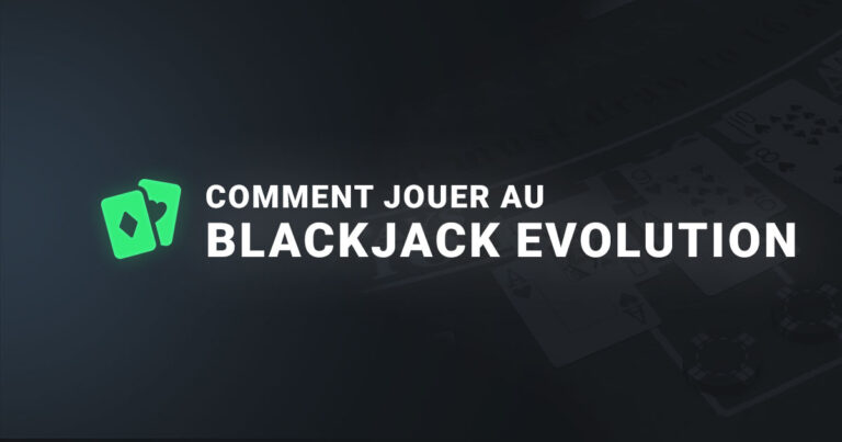 Comment jouer au blackjack d'Evolution