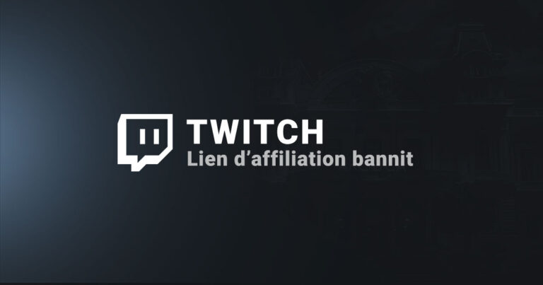 Lien d'affiliation bannit twitch