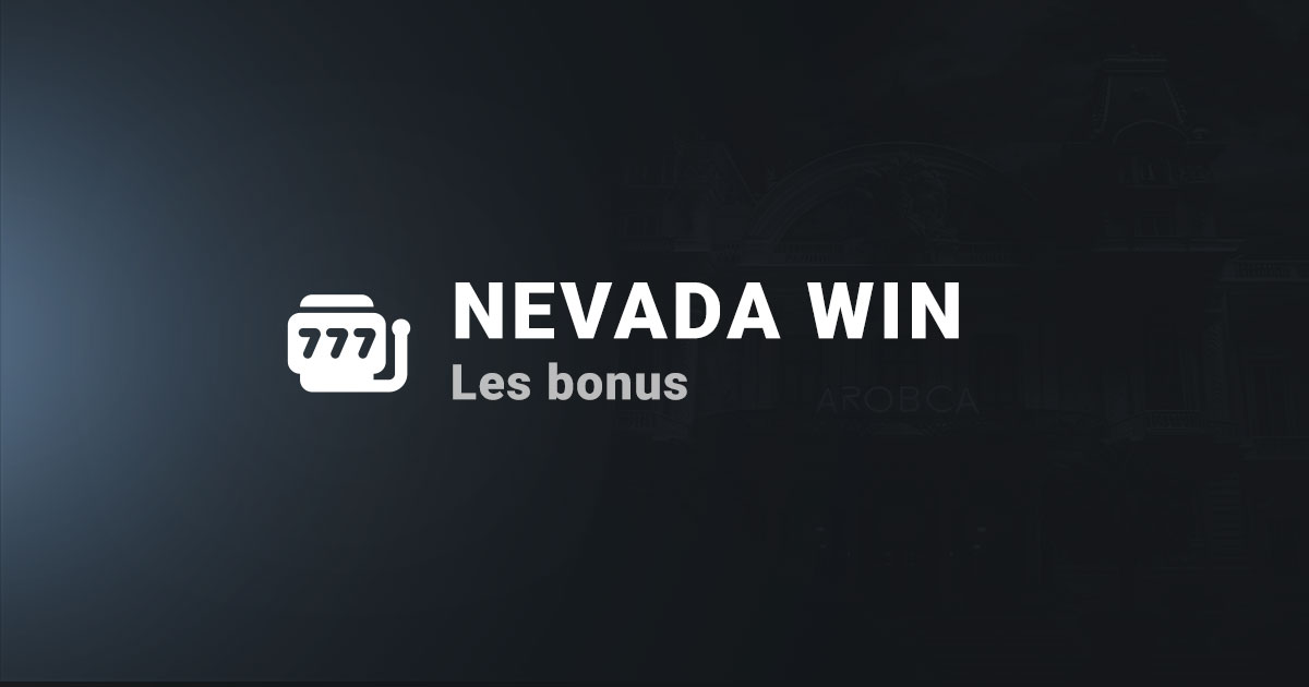 Les bonus sur nevadawin