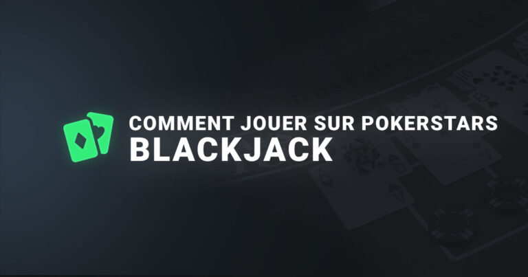 comment jouer au blackjack en ligne sur pokerstars