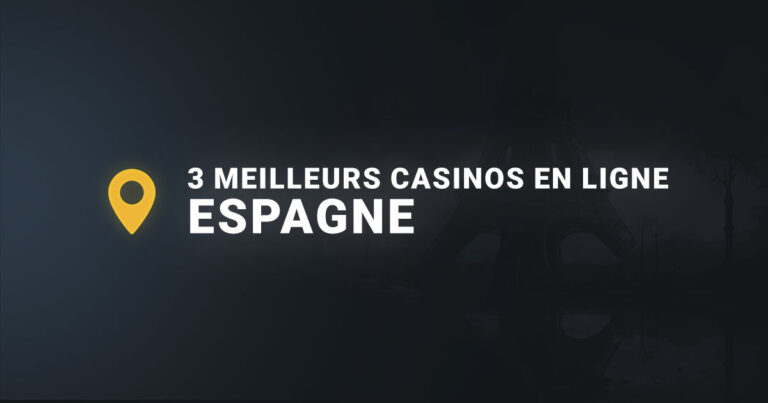 Les 3 meilleurs casinos en ligne en espagne