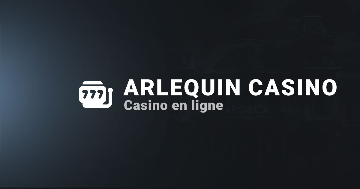 casino en ligne Arlequin Casino